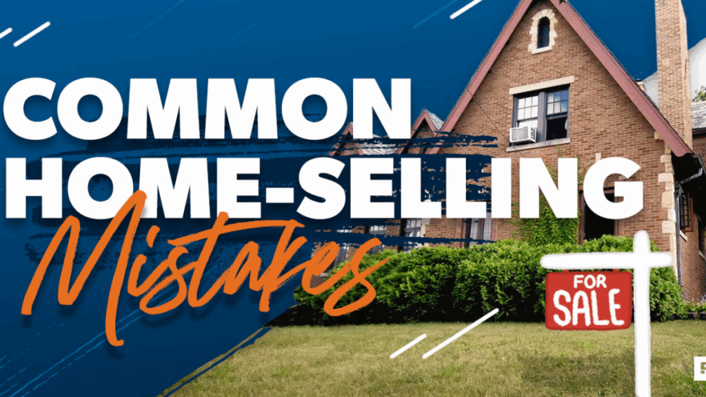 Mistakes to Avoid When Selling